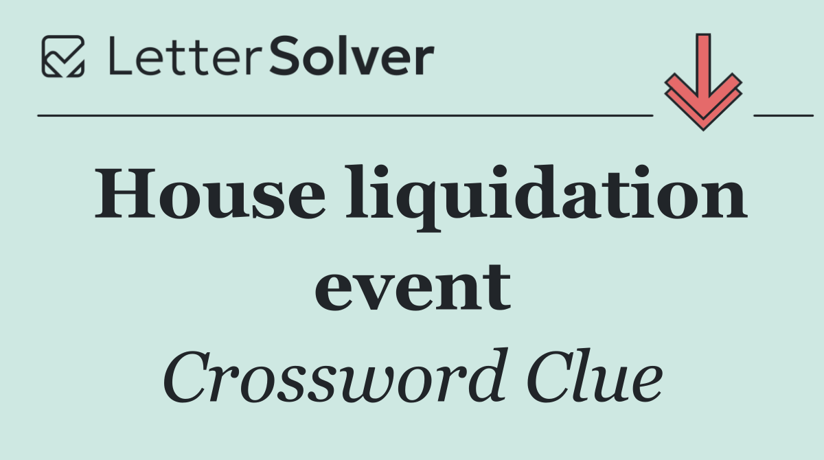House liquidation event
