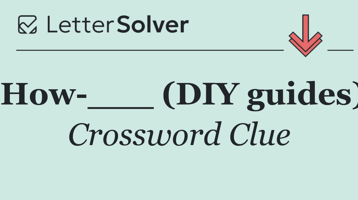How ___ (DIY guides)