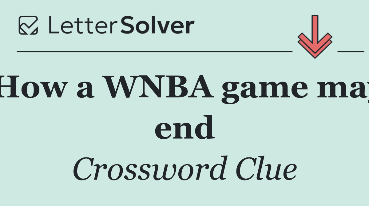How a WNBA game may end
