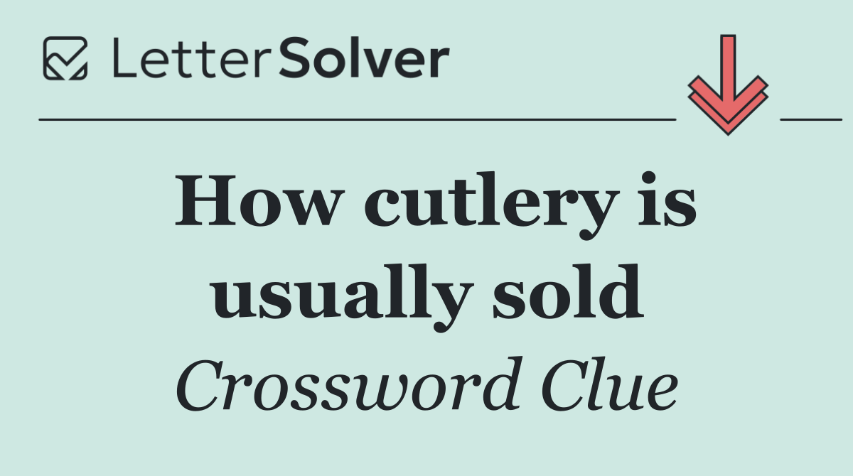 How cutlery is usually sold