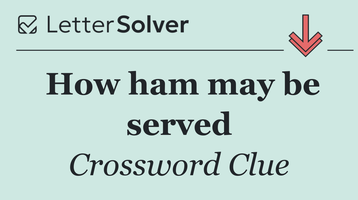 How ham may be served