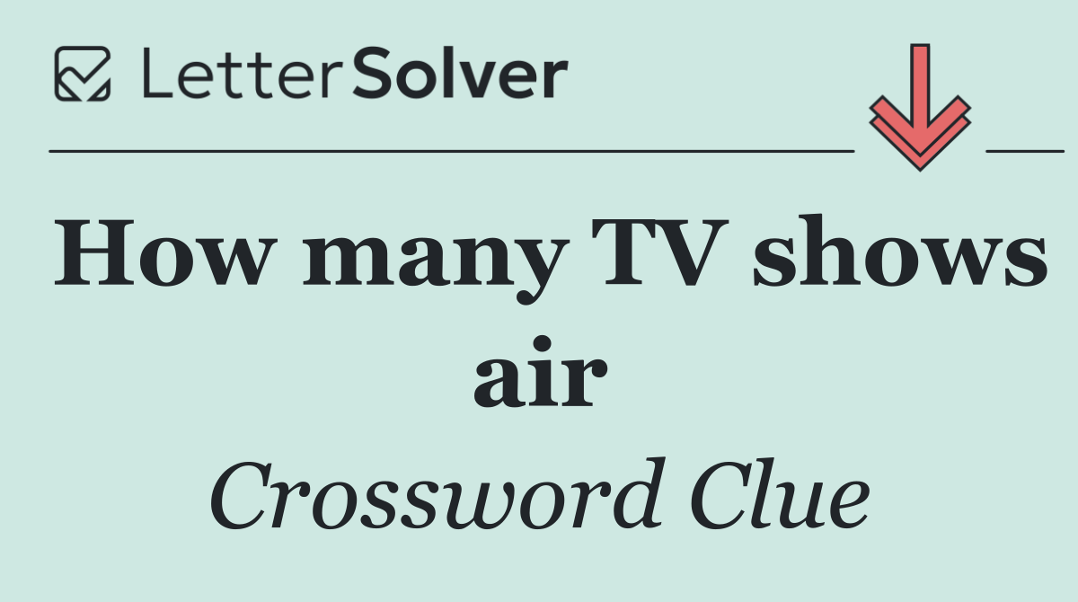 How many TV shows air