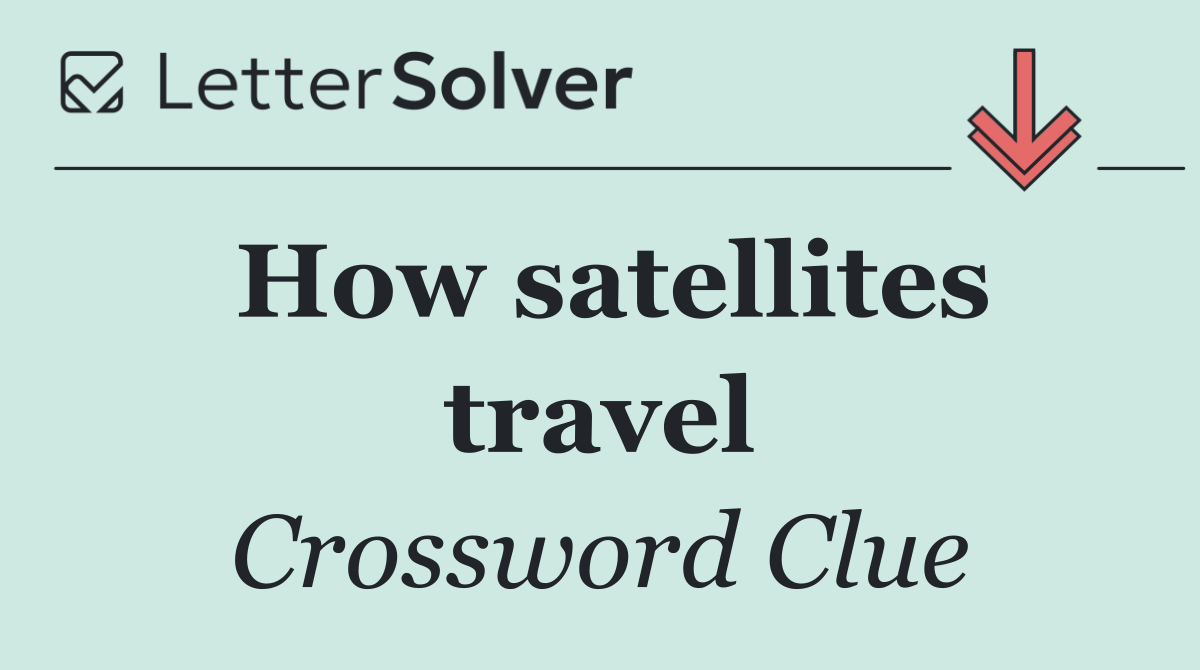 How satellites travel
