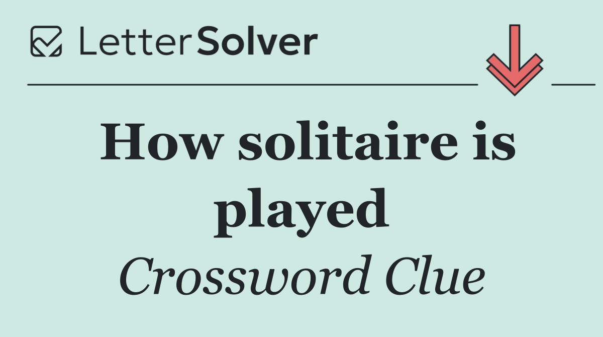 How solitaire is played