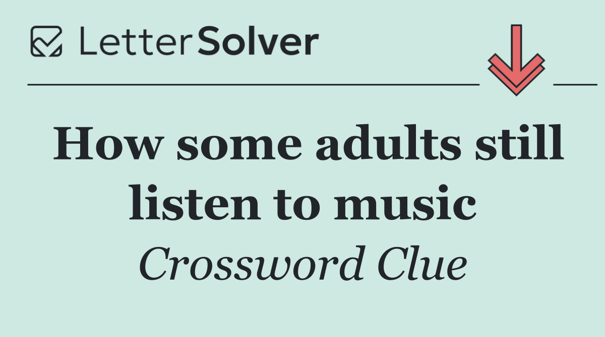 How some adults still listen to music