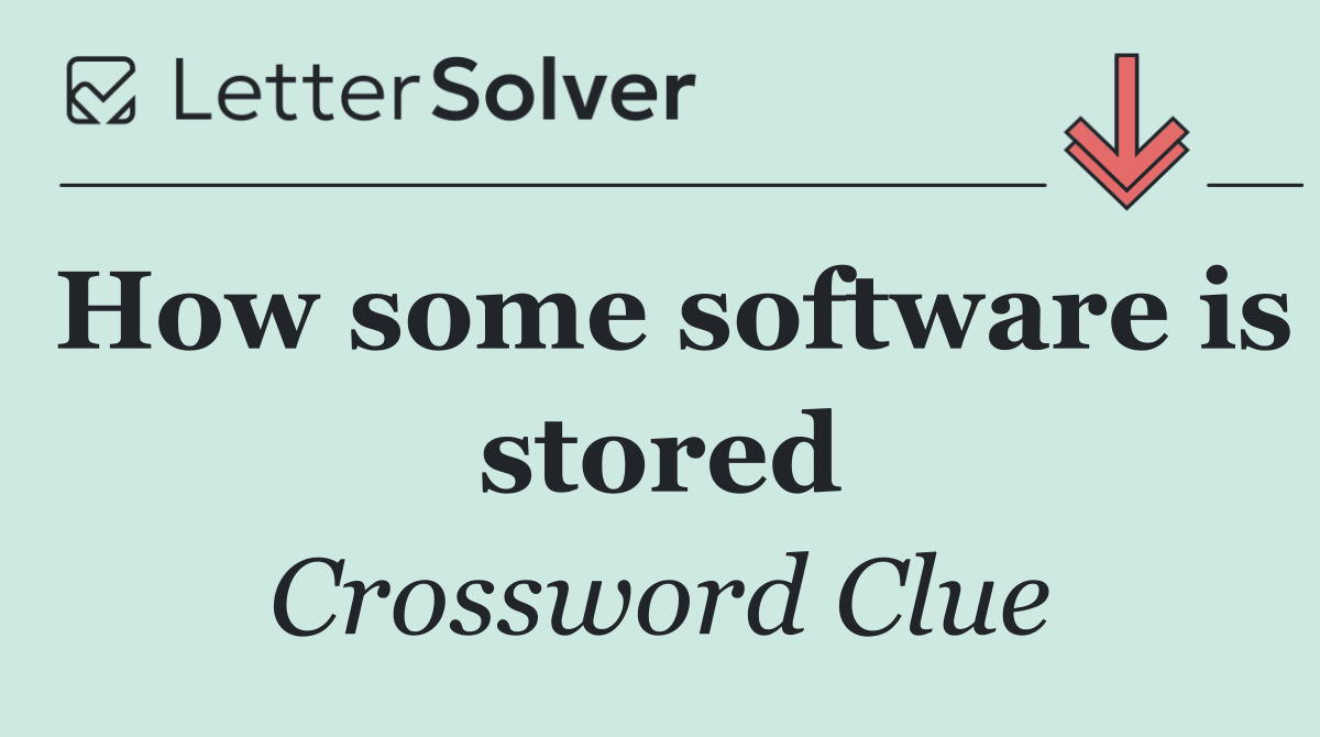 How some software is stored