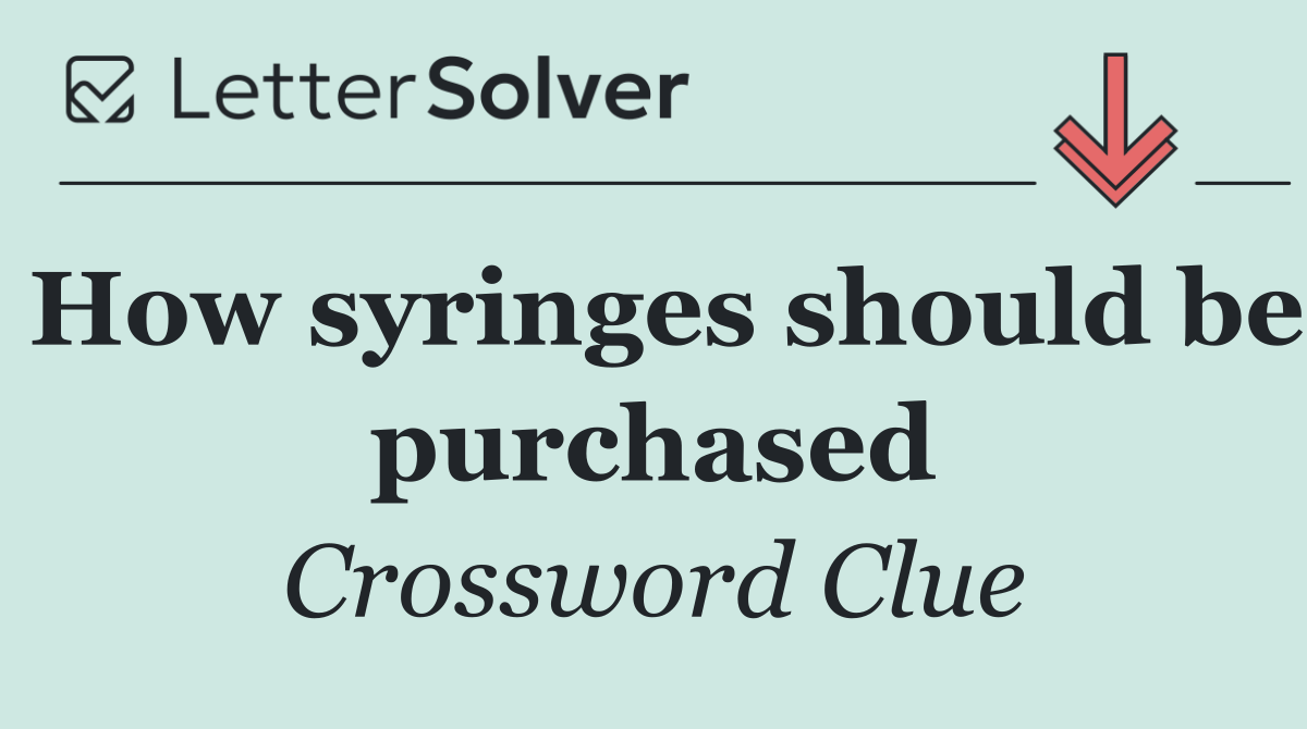 How syringes should be purchased