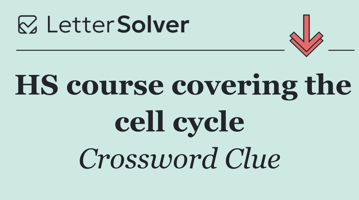 HS course covering the cell cycle