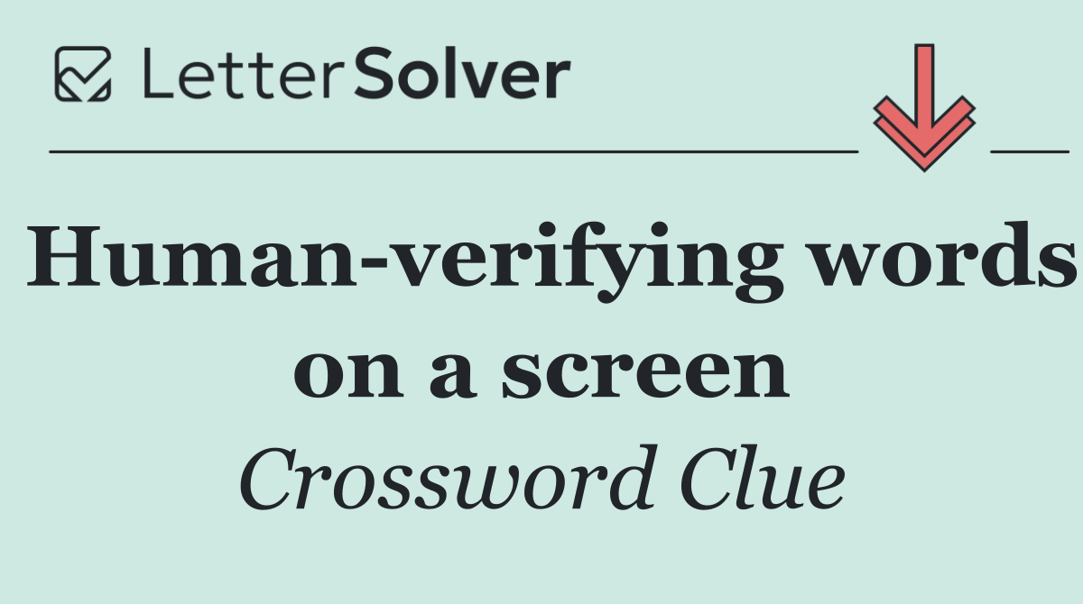 Human verifying words on a screen