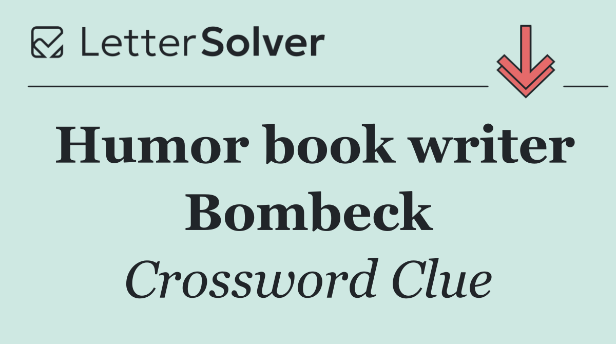 Humor book writer Bombeck
