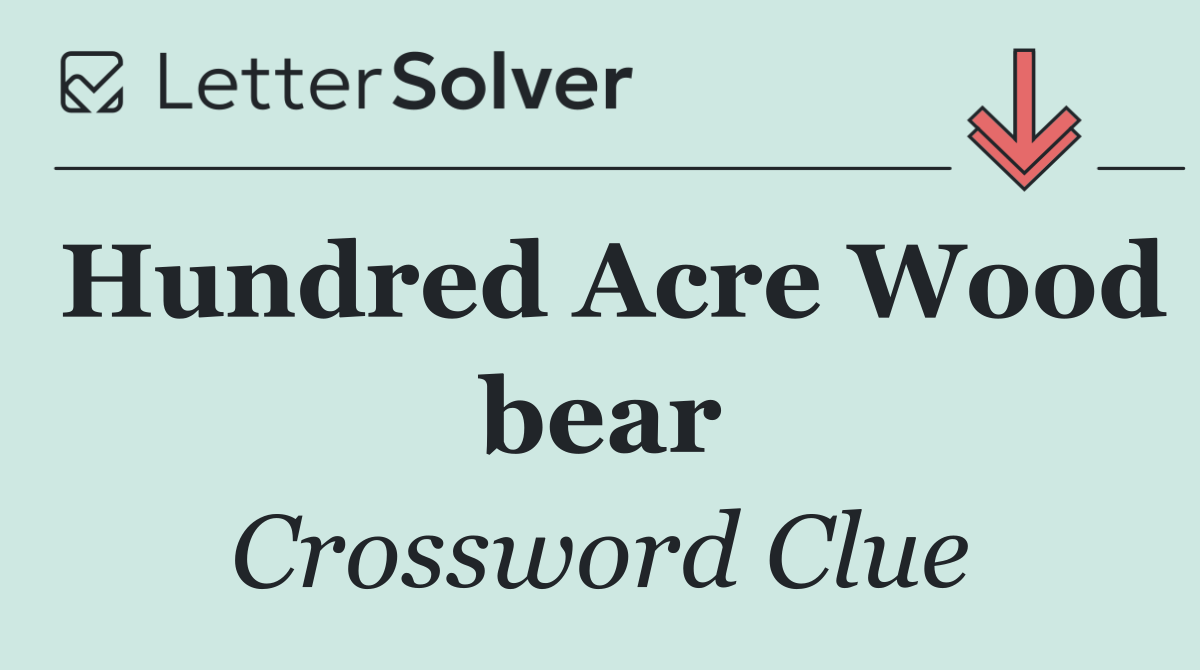 Hundred Acre Wood bear