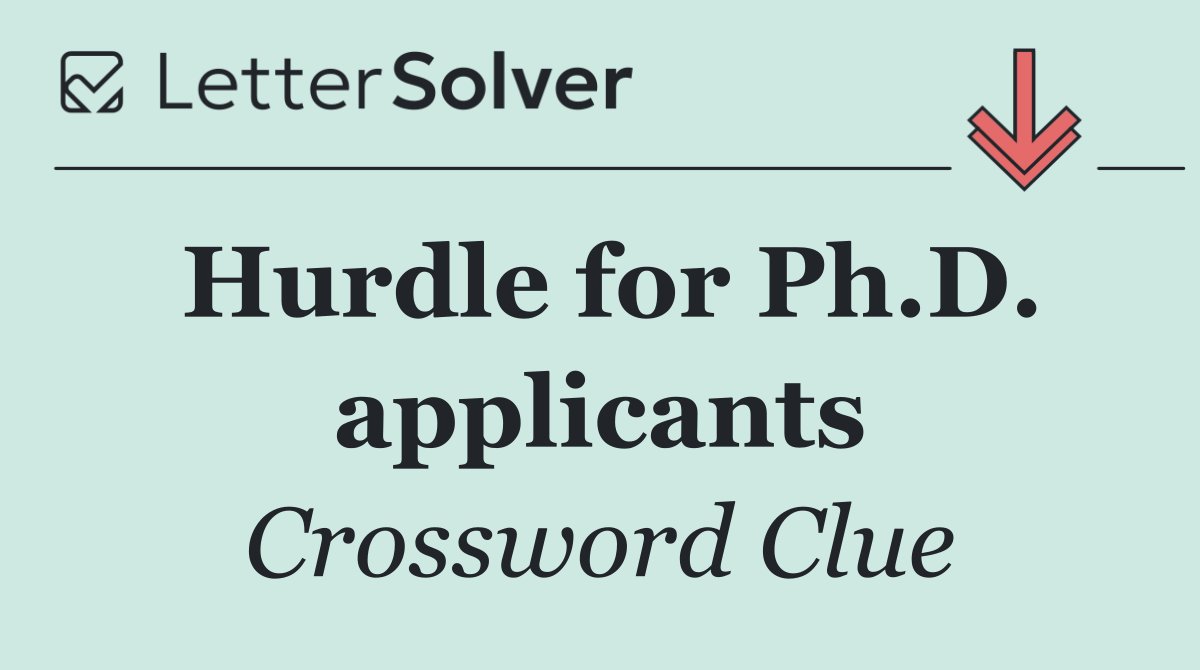 Hurdle for Ph.D. applicants