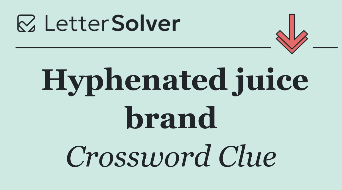 Hyphenated juice brand