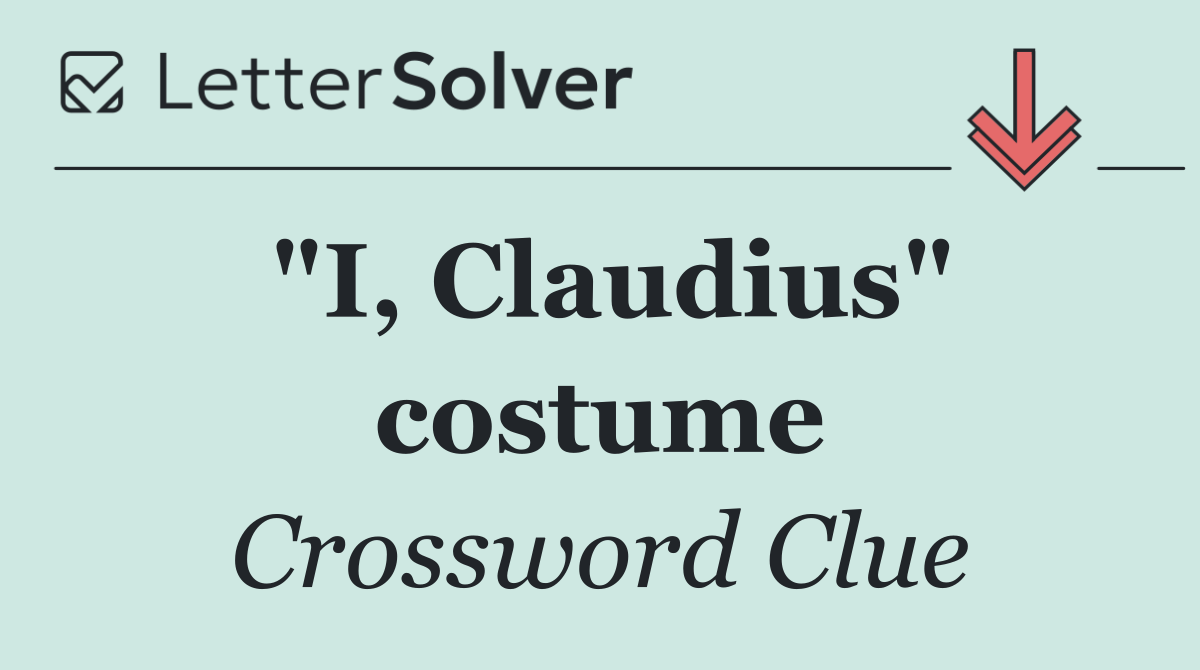 "I, Claudius" costume