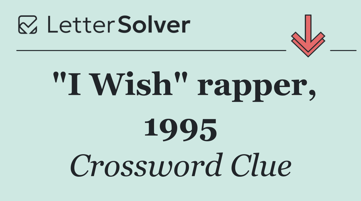 "I Wish" rapper, 1995