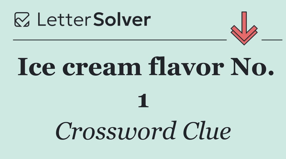 Ice cream flavor No. 1