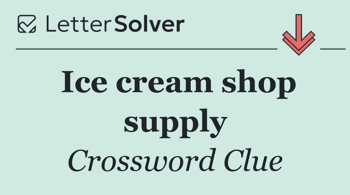 Ice cream shop supply
