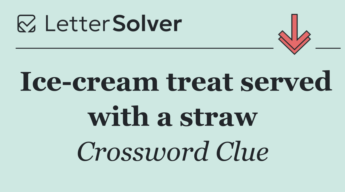 Ice cream treat served with a straw