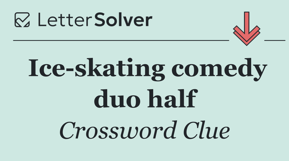 Ice skating comedy duo half