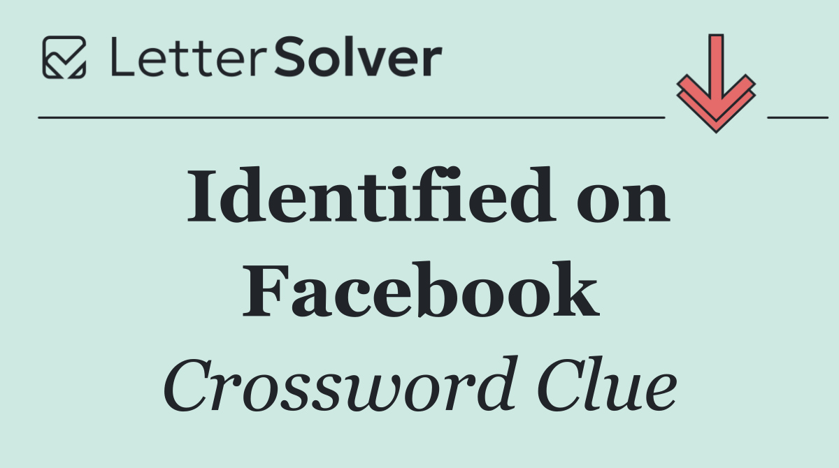 Identified on Facebook