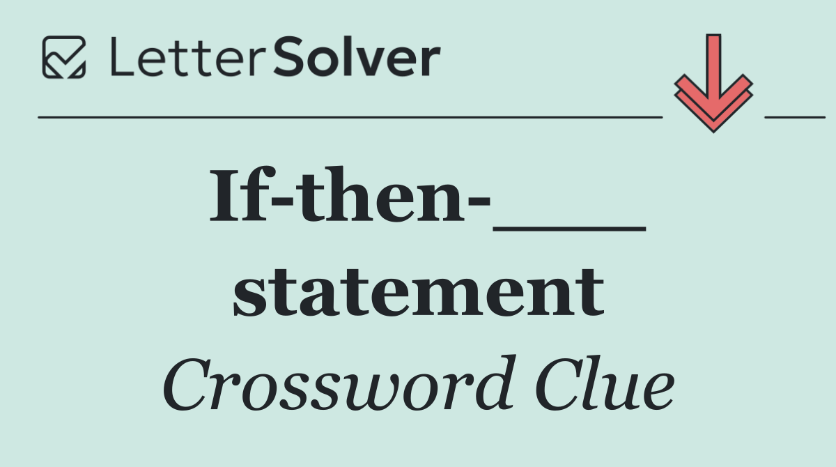 If then ___ statement