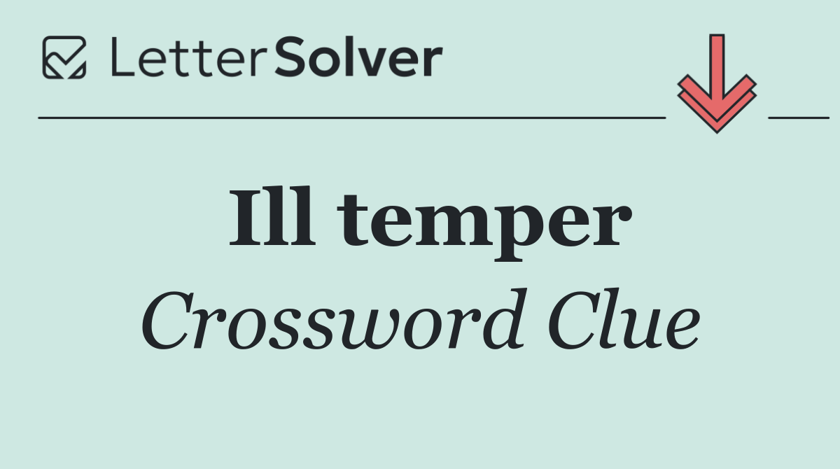 Ill temper