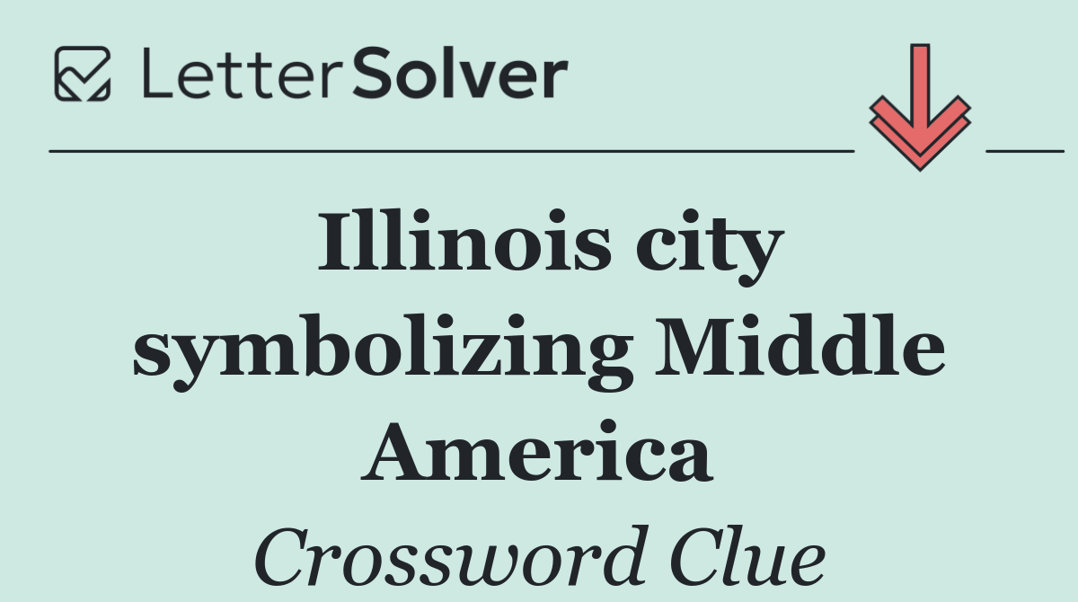 Illinois city symbolizing Middle America