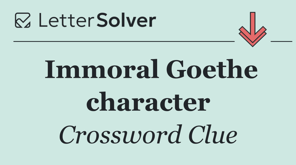 Immoral Goethe character
