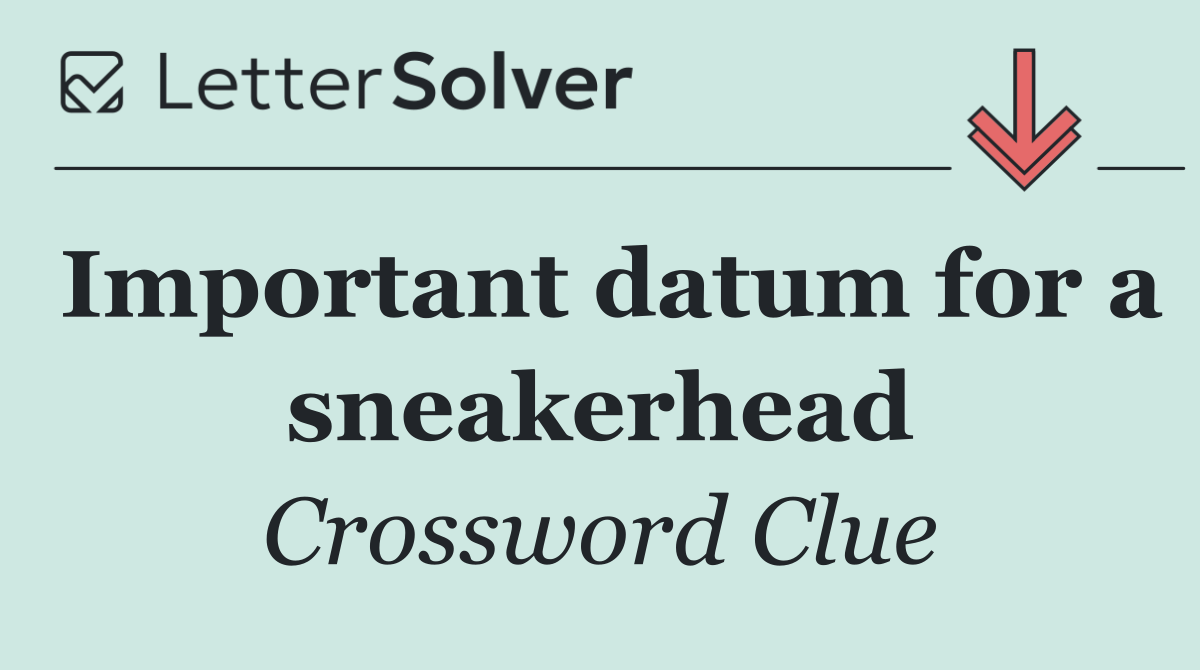 Important datum for a sneakerhead