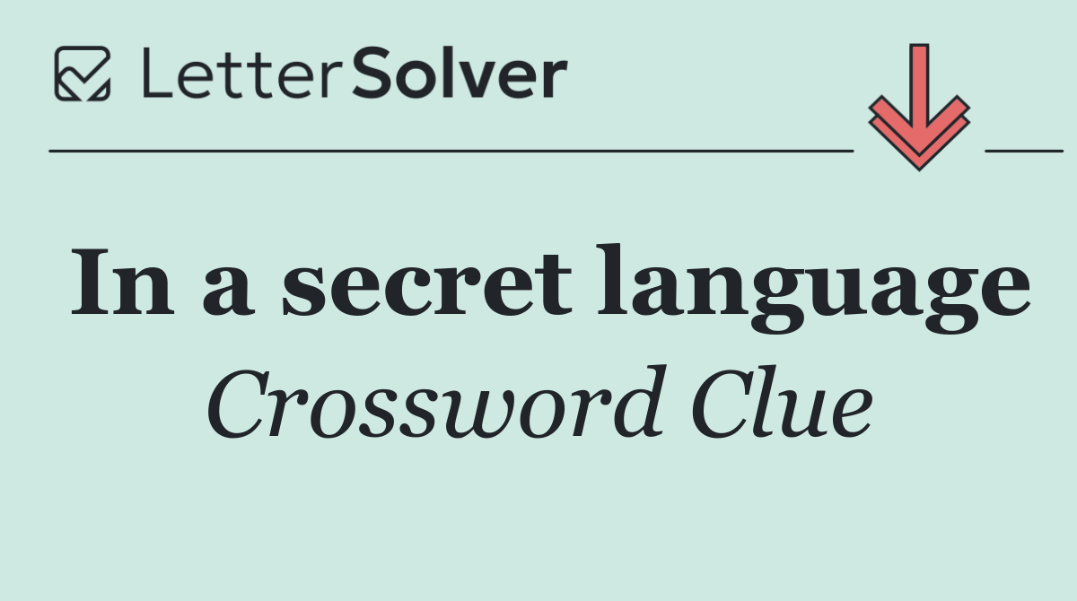 In a secret language