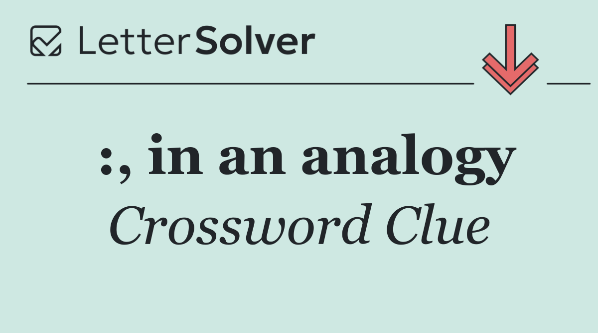 :, in an analogy