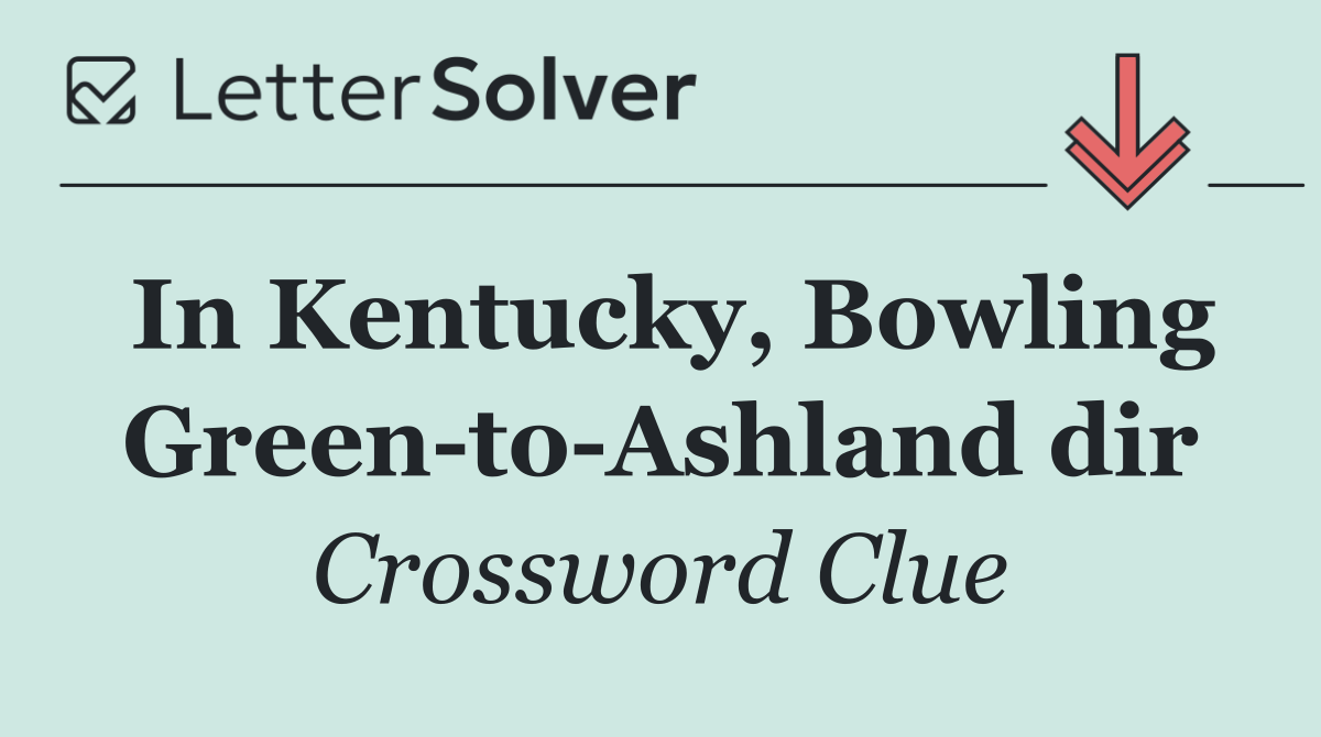 In Kentucky, Bowling Green to Ashland dir