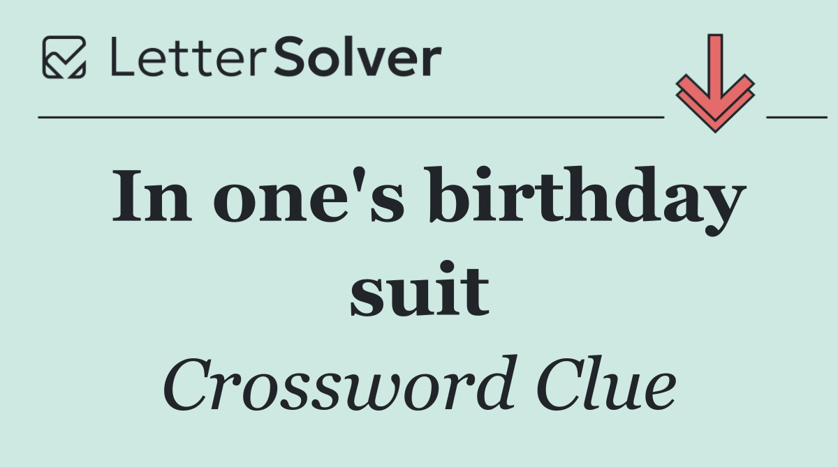 In one's birthday suit
