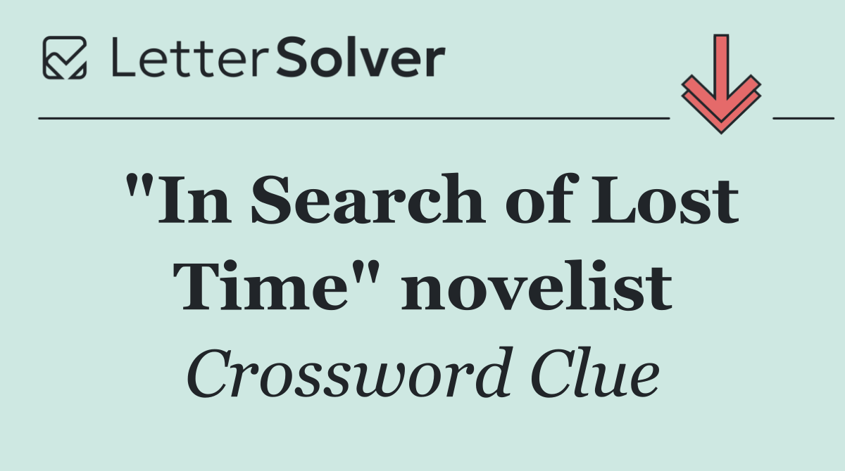 "In Search of Lost Time" novelist