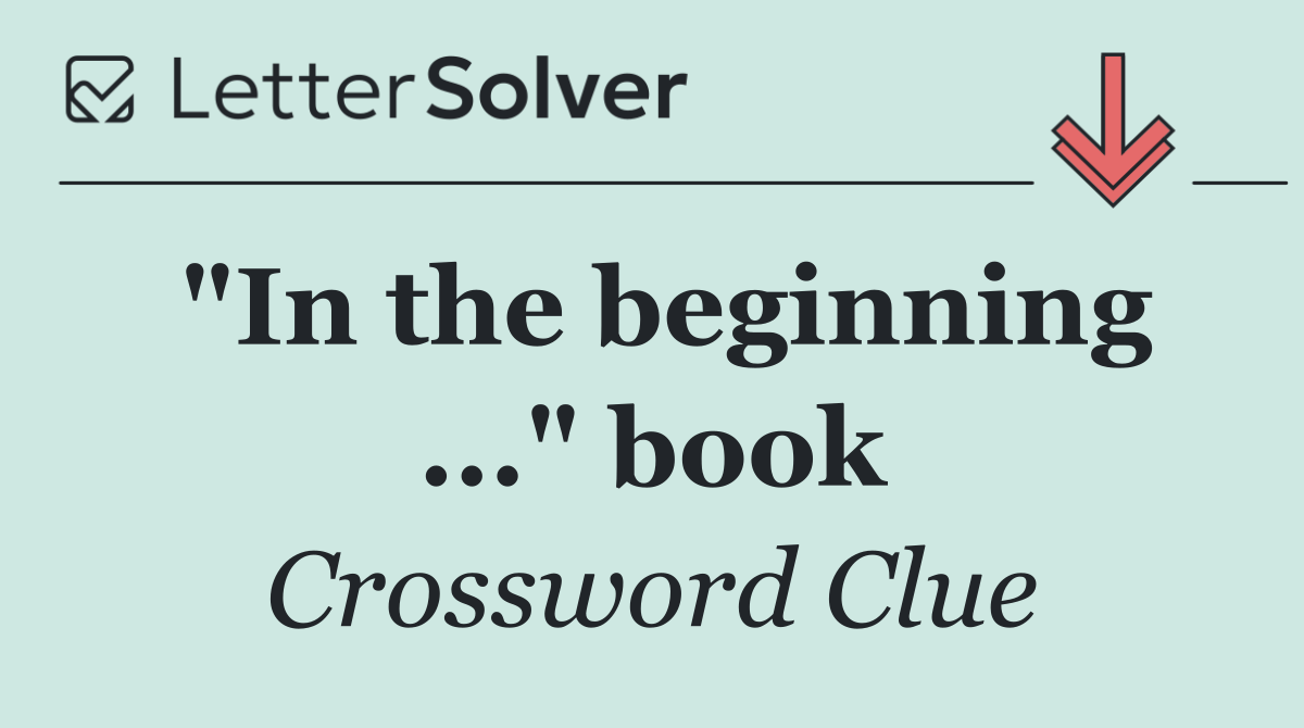 "In the beginning ..." book