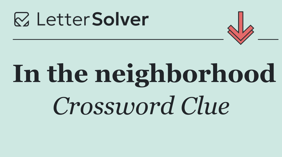 In the neighborhood