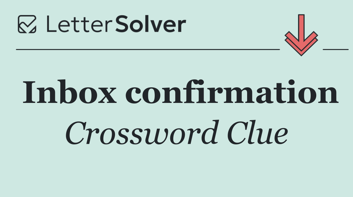 Inbox confirmation
