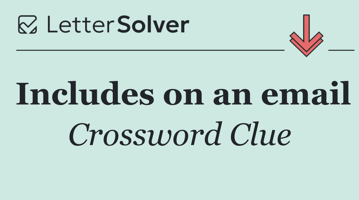 Includes on an email