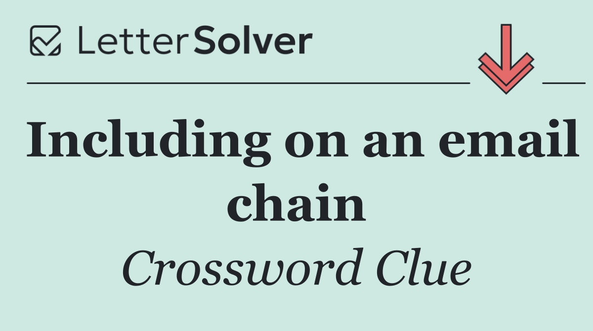 Including on an email chain