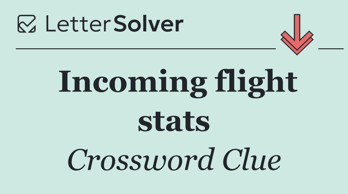Incoming flight stats