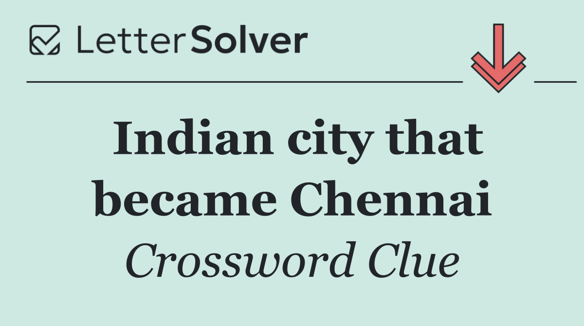 Indian city that became Chennai