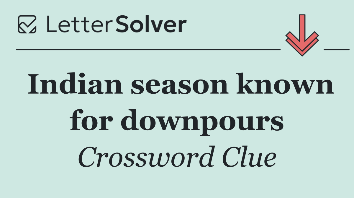 Indian season known for downpours