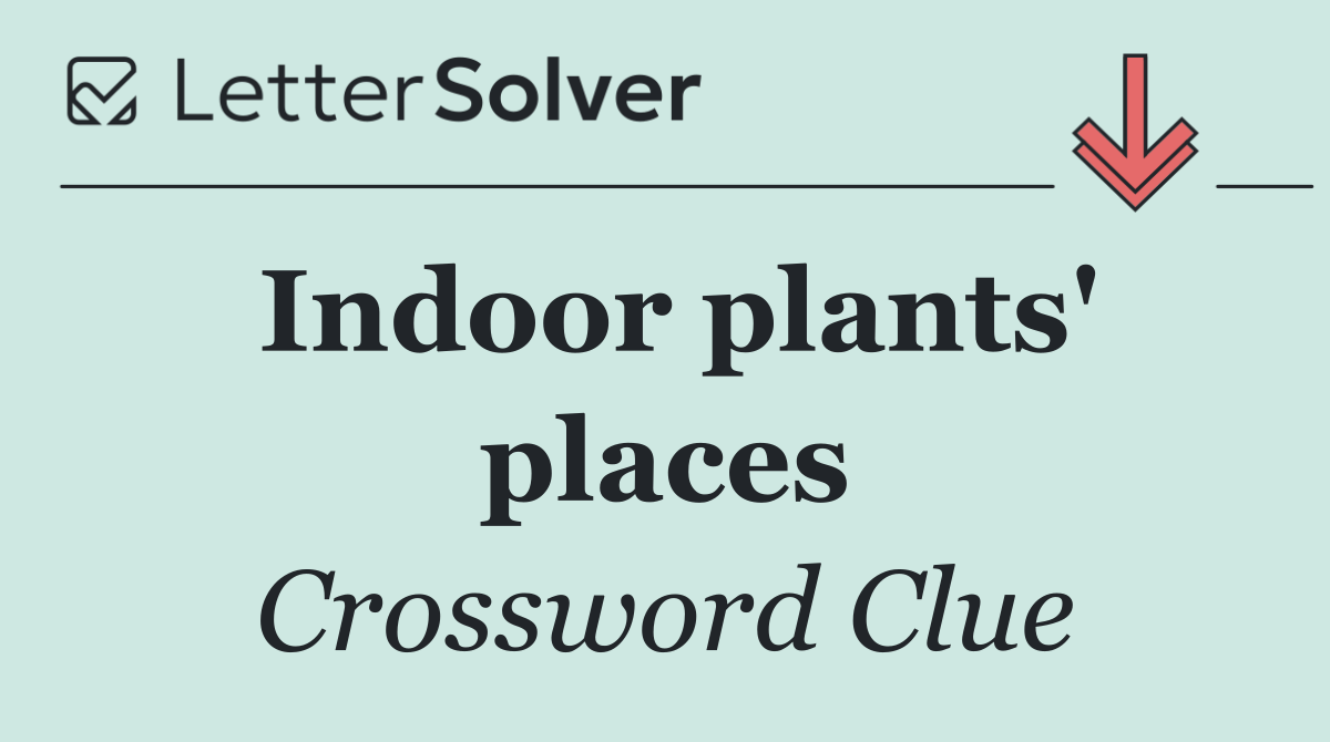 Indoor plants' places