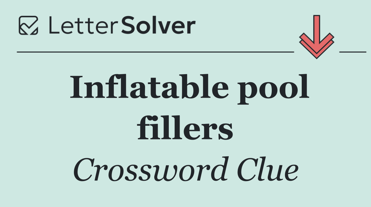 Inflatable pool fillers