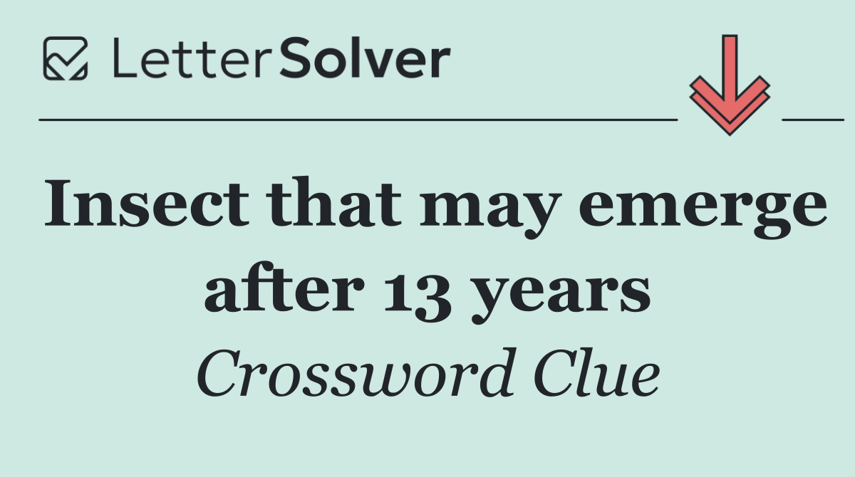 Insect that may emerge after 13 years