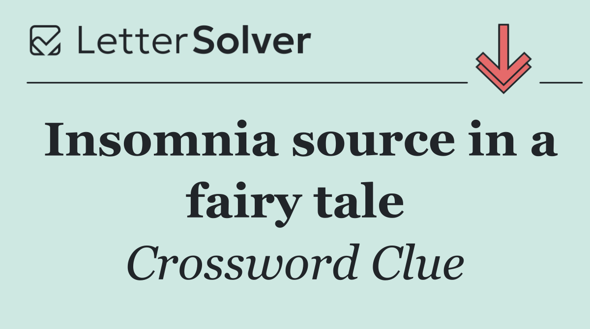 Insomnia source in a fairy tale
