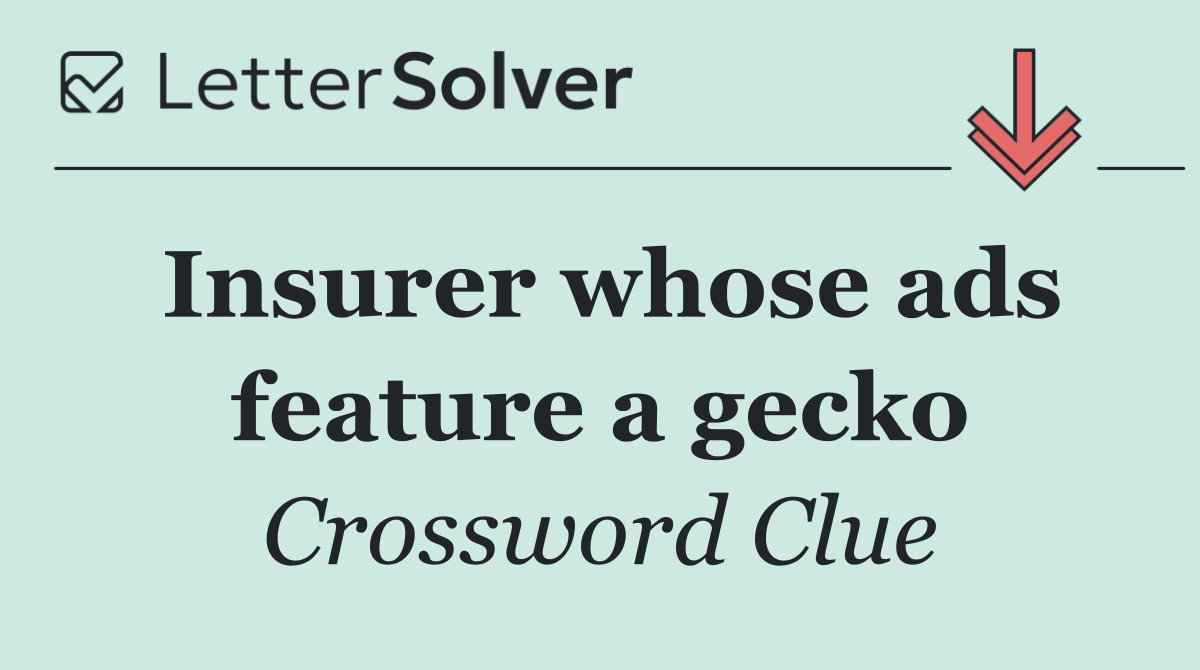 Insurer whose ads feature a gecko