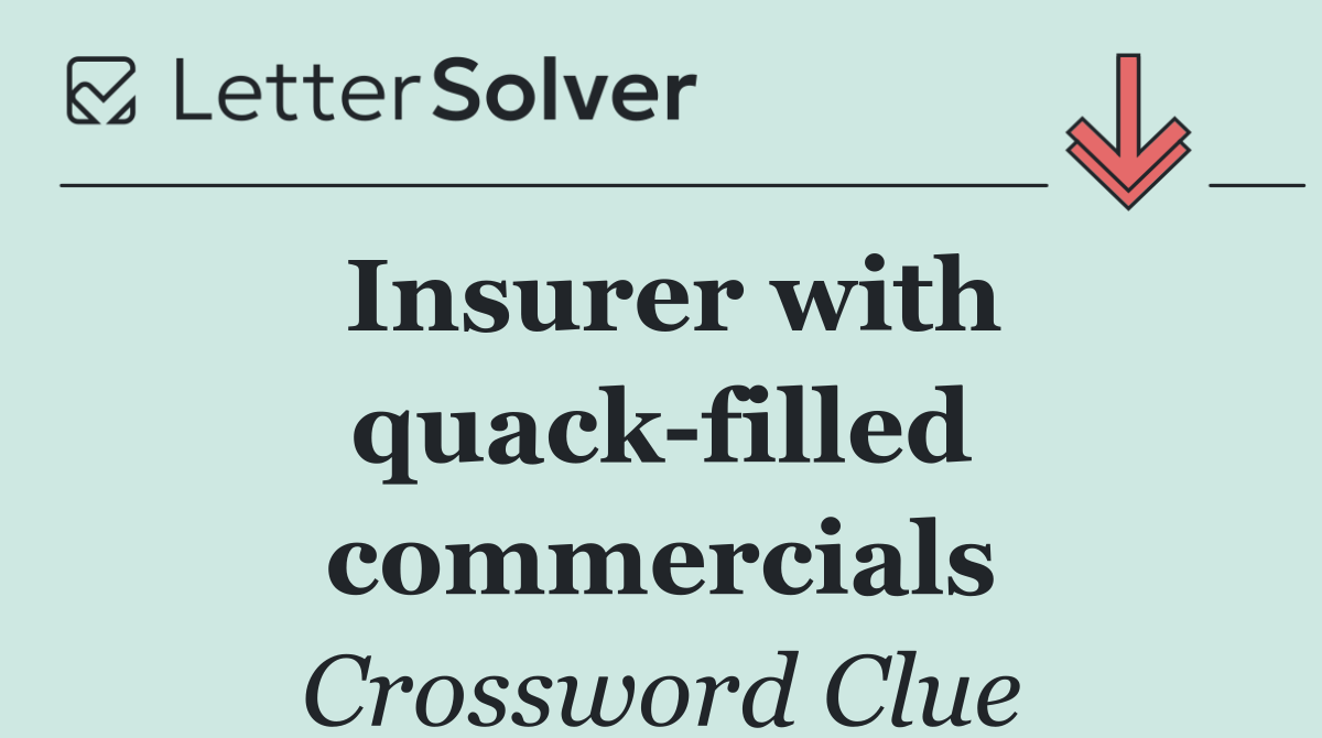 Insurer with quack filled commercials