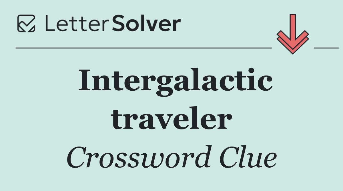 Intergalactic traveler