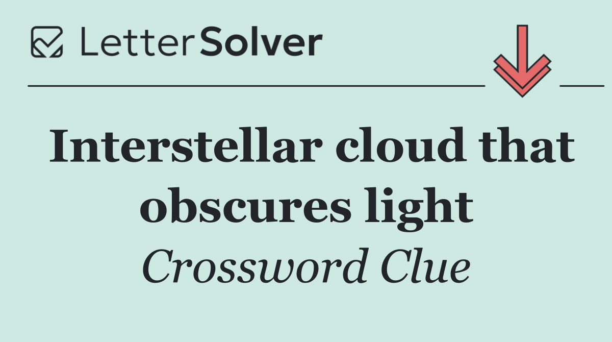 Interstellar cloud that obscures light
